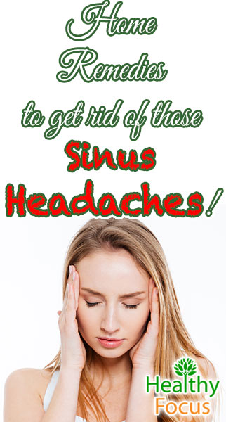 Proven Home Remedies for Sinus Headaches  Healthy Focus