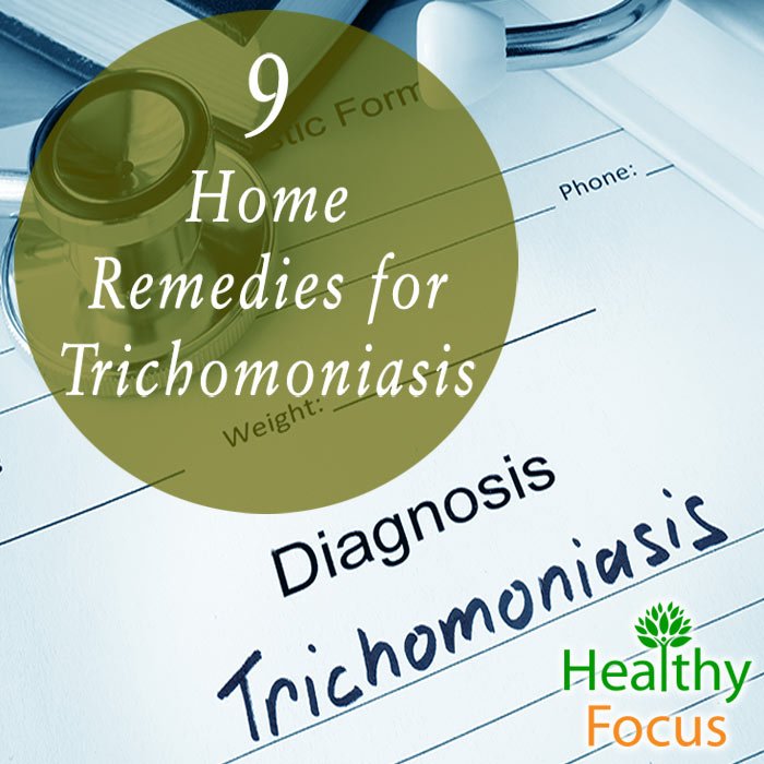 9 Home Remedies For Trichomoniasis Healthy Focus 8024