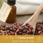 13 Science Backed Cedarwood Essential Oil Uses