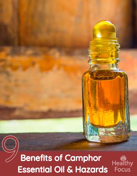 9 Benefits of Camphor Essential Oil and Potential Hazards 1 9 Benefits of Camphor Essential Oil and Potential Hazards