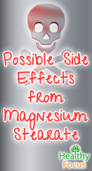 A Magnesium Stearate Primer 2 mig-possible-side-effects-from-magnesium-stearate