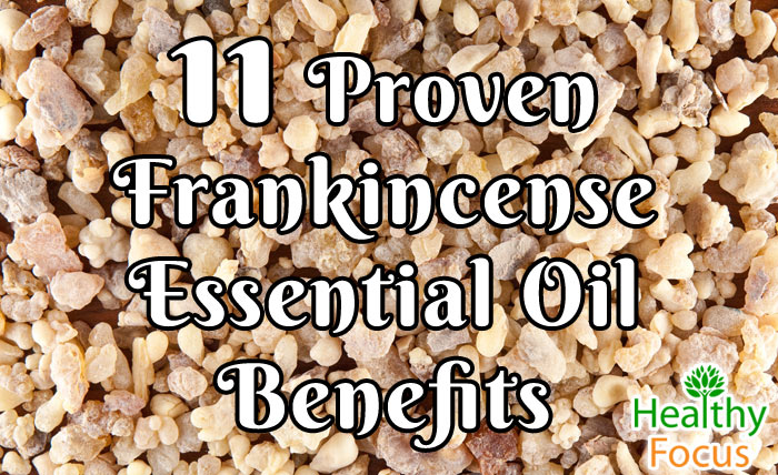 11 Proven Frankincense Essential Oil Benefits 1 hdr-11-Proven-Frankincense-Essential-Oil-Benefits