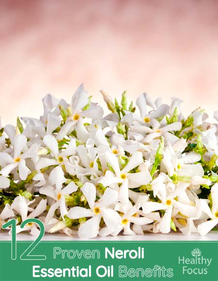 12 Proven Neroli Essential Oil Benefits 1 12 Proven Neroli Essential Oil Benefits