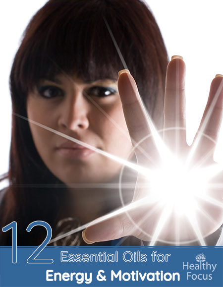 12 Essential Oils for Energy and Motivation 1 12 Essential Oils for Energy and Motivation